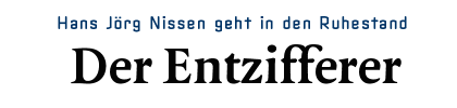 Hans Jörg Nissen geht in den Ruhestand - Der Entzifferer