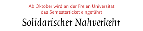 [Ab Oktober wird an der FU das Semesterticket eingeführt]