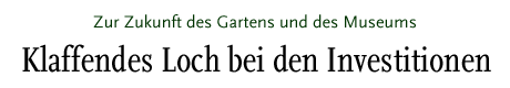 [Zur Zukunft des Gartens und des Museums]